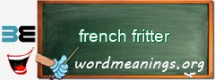 WordMeaning blackboard for french fritter